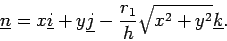\begin{displaymath}
\underline{n} = x \underline{i} + y \underline{j}
- \frac{r_{1}}{h}\sqrt{x^{2}+y^{2}} \underline{k}.
\end{displaymath}