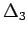 $\displaystyle \Delta_3$