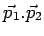 $\vec{p}_1.\vec{p}_2$