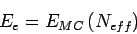 \begin{displaymath}
E_e = E_{MC} \left( N_{eff} \right)
\end{displaymath}