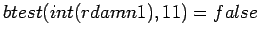 $btest(int(rdamn1),11)= false$